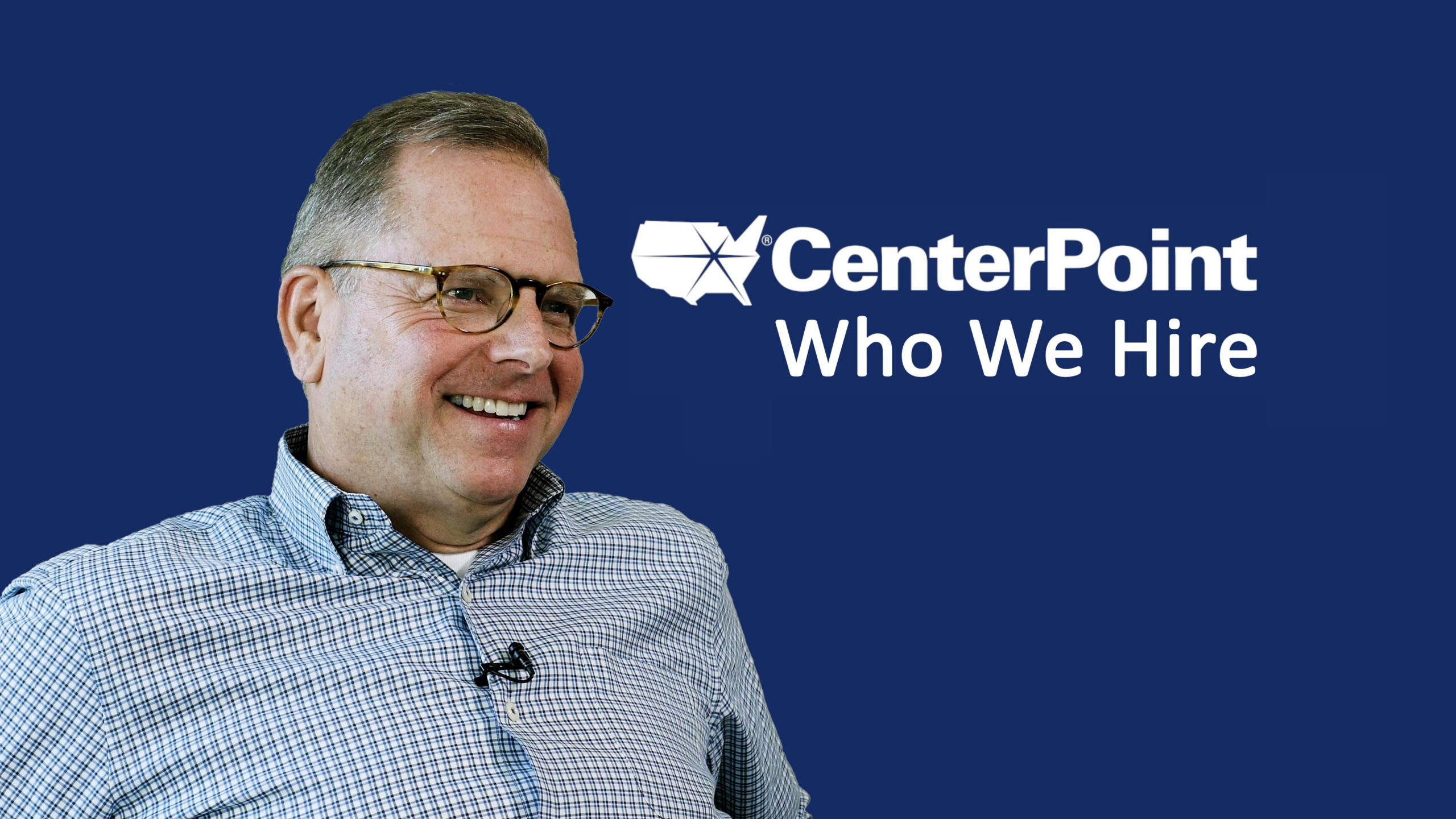 CenterPoint Spotlight Series: Who We Hire Image